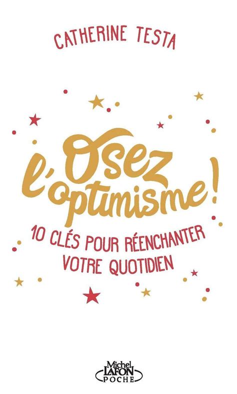 livre Cahterine Testa optimiste santé mentale 10 clés pour réenchanter votre quotidien entreprise collectivité best seller oser être soi Kap_100 Kaperli speaker conférencier atelier